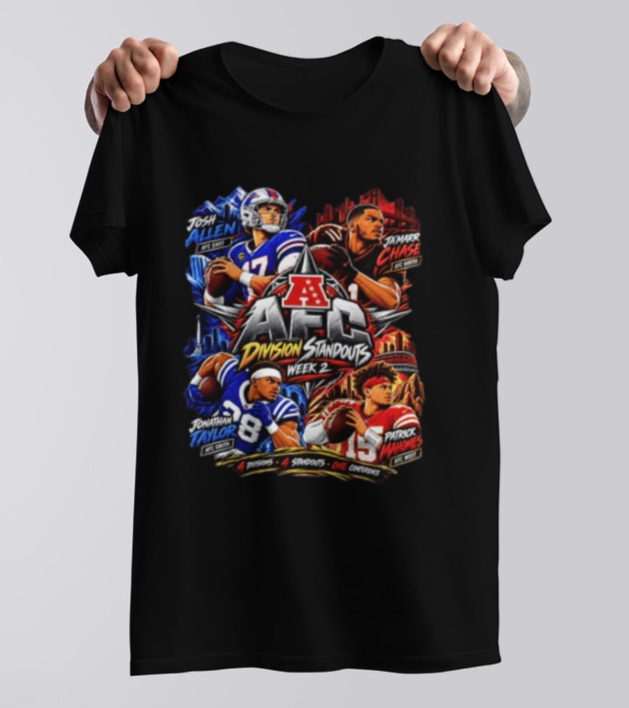 AFC Division Standouts Week 2 Josh Allen Ja'Marr Chase Jonathan Taylor Patrick Mahomes T-Shirt