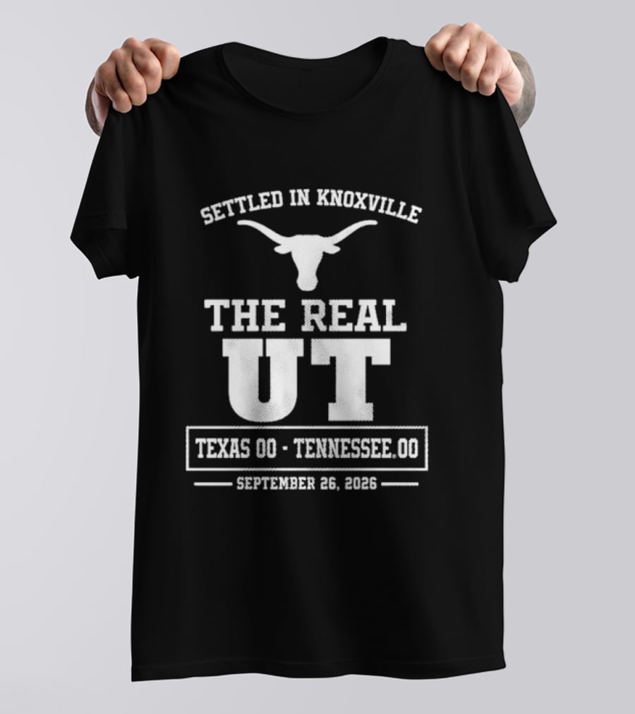 Settled In Knoxville Texas Vs Tennessee Football The Real UT September 16 2023 T-Shirt