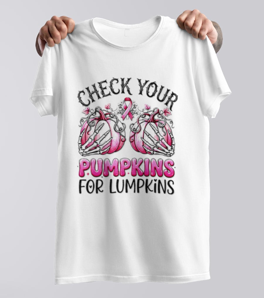Check Your Pumpkins For Lumpkins Breast Cancer Awareness Pink Ribbon Pumpkins T-Shirt