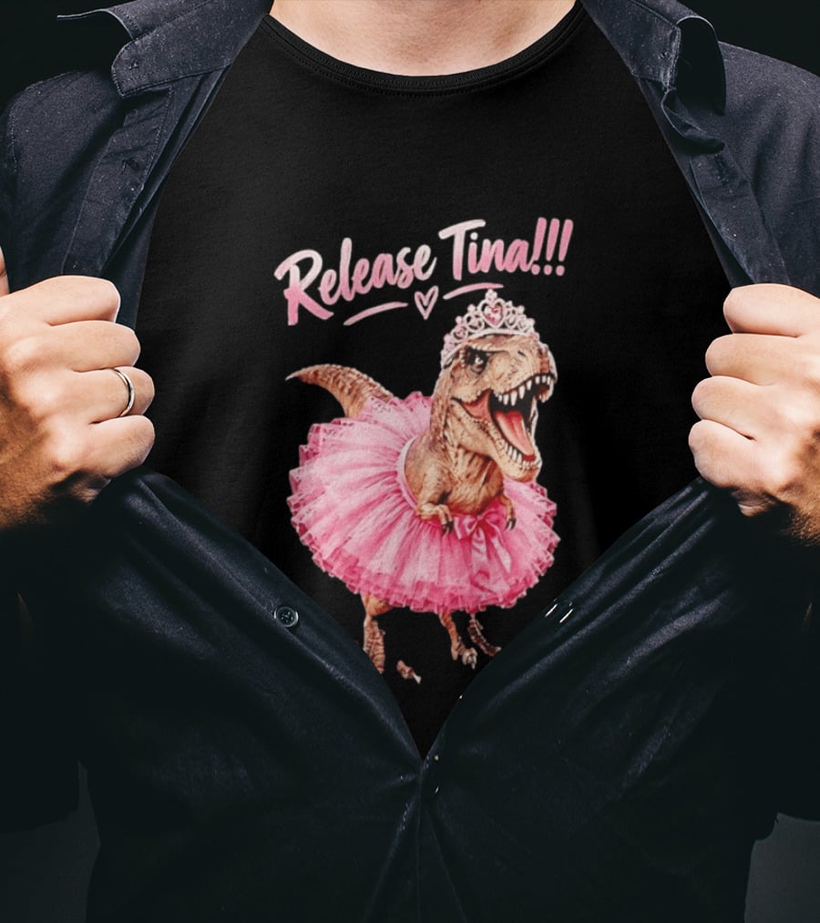 Release Tina Rex In Pink Tutu And Tiara T-Shirt
