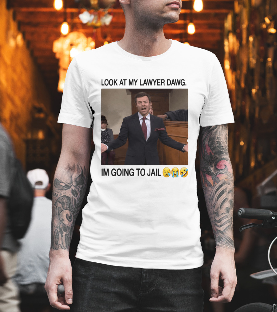 Look At My Lawyer Dawg I'm Going To Jail Crying Laughing Emojis T-Shirt