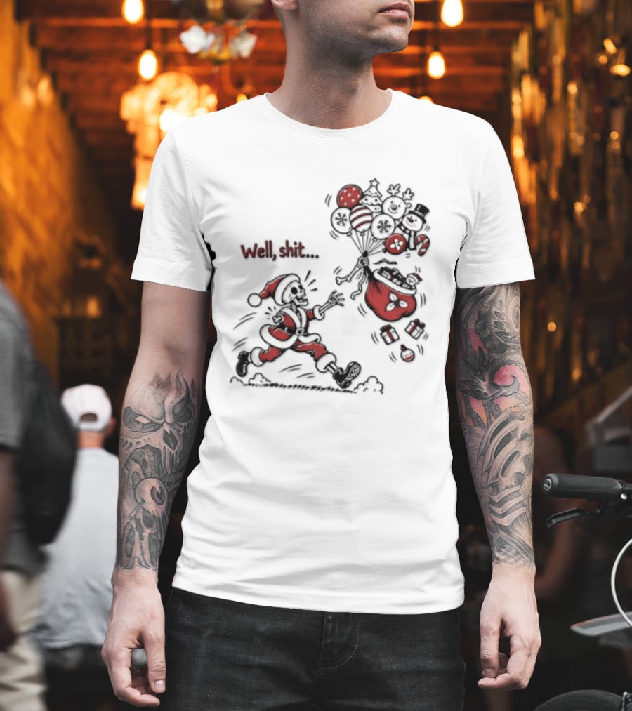 Skeleton Santa Well Shit Christmas Santa Chasing Sweets T-Shirt