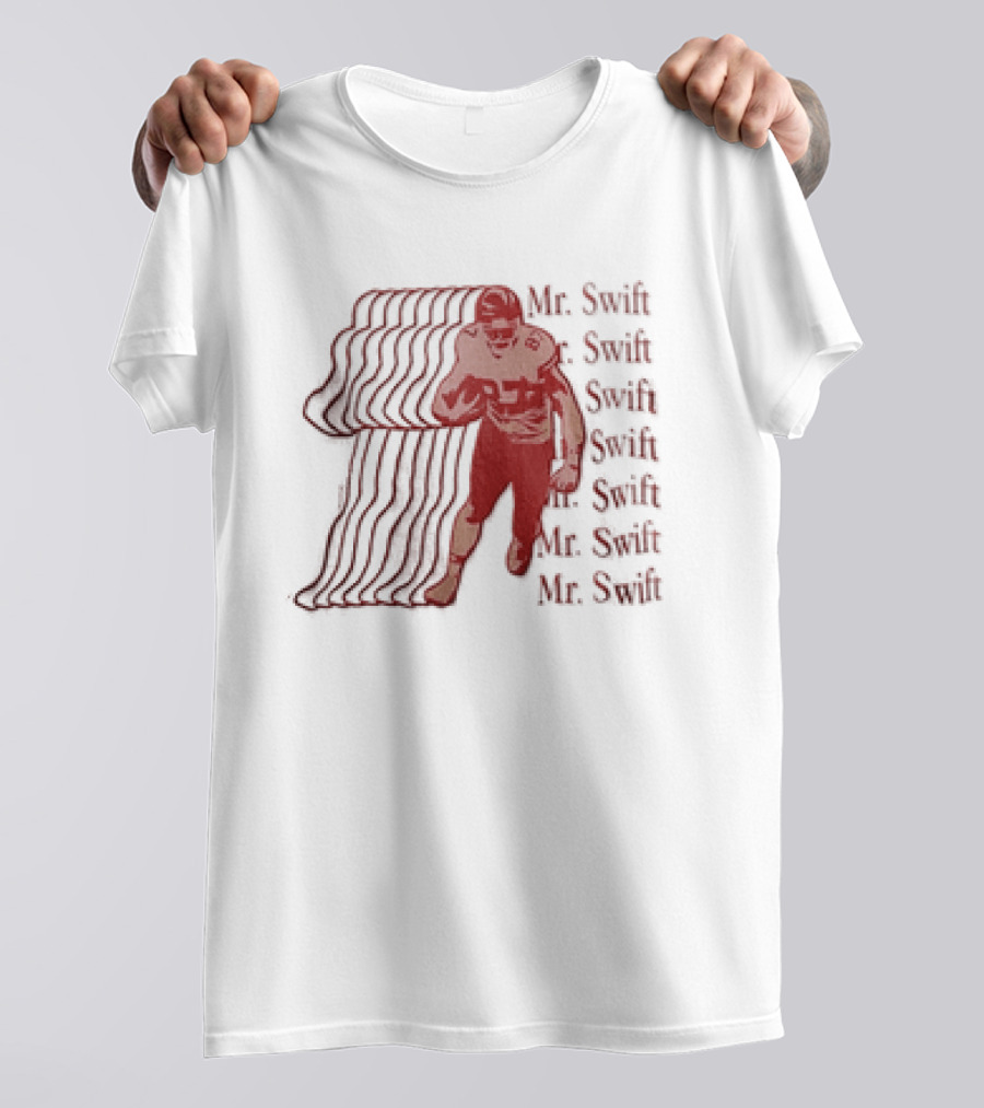 Travis Kelce Kansas City Chiefs Mr Swift Football Player Mr Swift Mr Swift T-Shirt