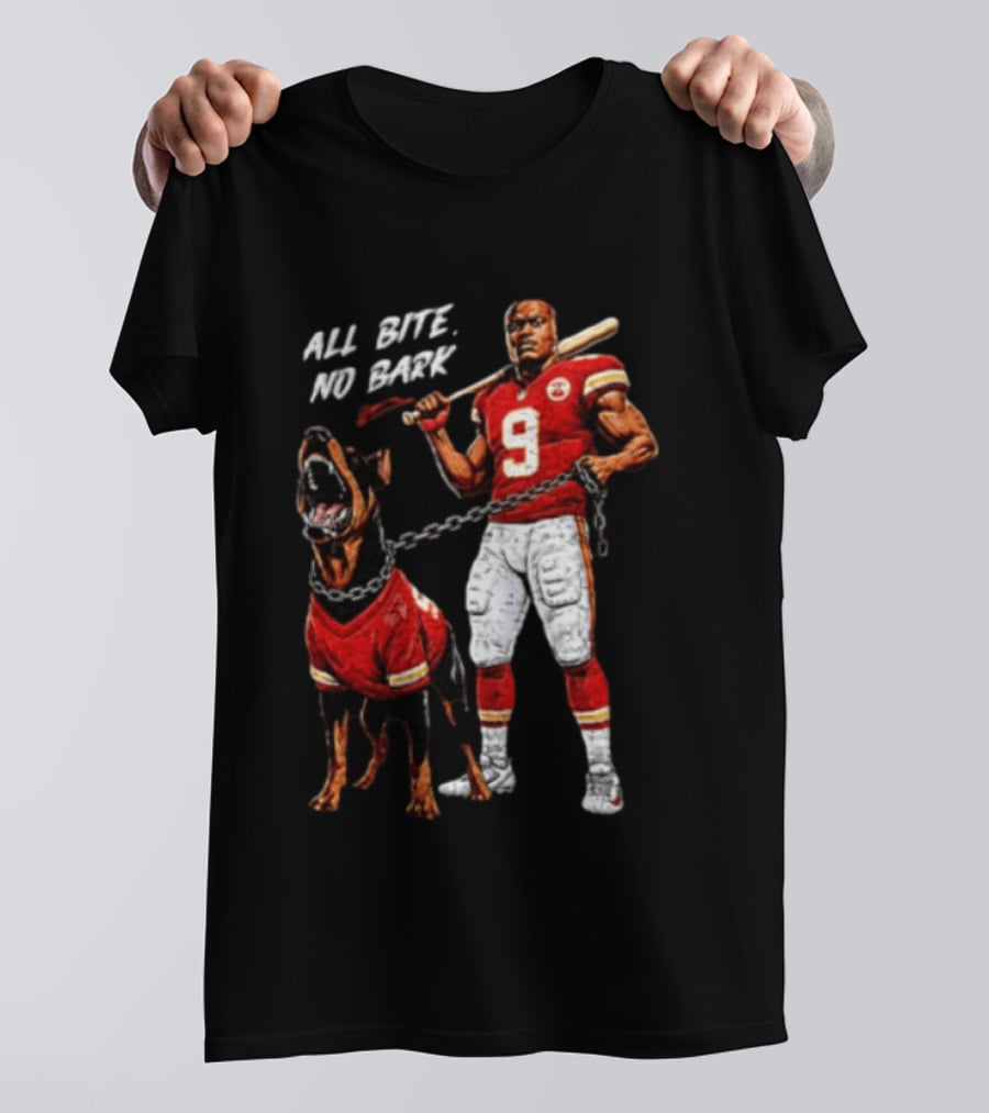 Kansas City Chiefs All Bite No Bark Football Player And Fierce Dog T-Shirt