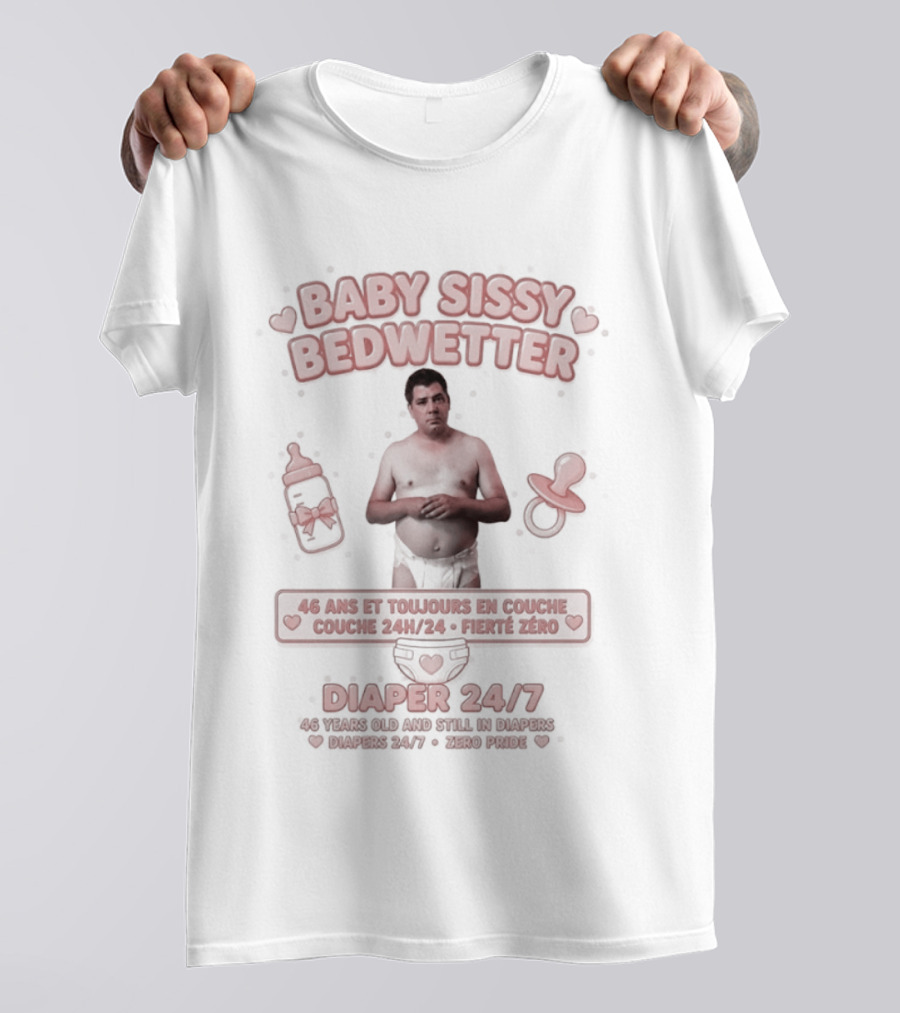 Baby Sissy Bedwetter Diaper 24/7 Bottles And Pacifiers T-Shirt