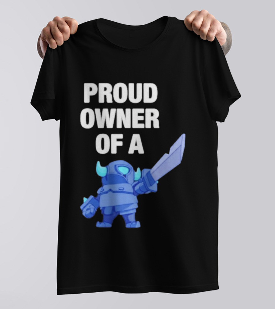 Proud Owner Of A Mini Pekka Clash Royale T-Shirt
