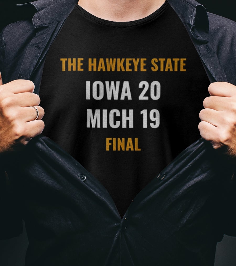 Iowa Hawkeye State Iowa 20 Mich 19 Final T-Shirt