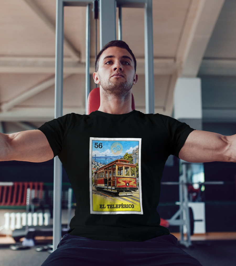San Francisco El Teleferico Van Ness Ave California 56 Market Streets Cable Car T-Shirt
