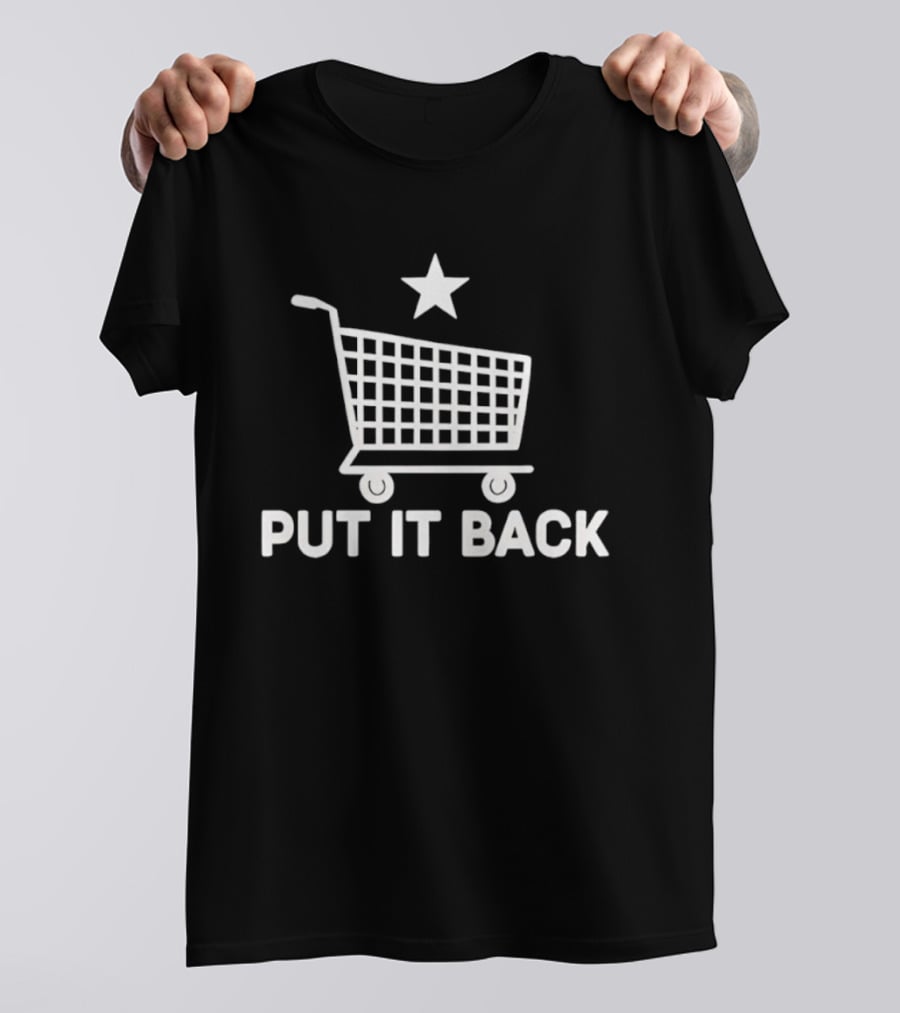 Put It Back Shopping Cart Star Symbol Grocery Store T-Shirt