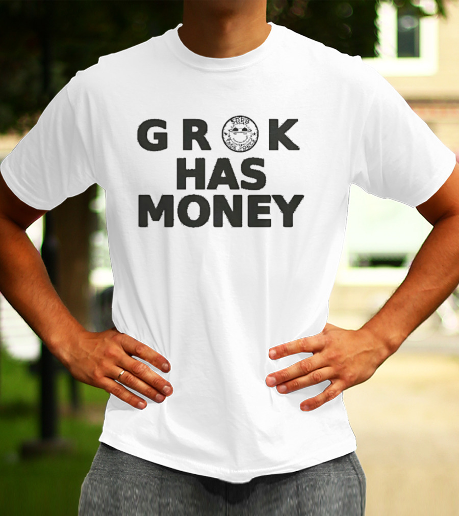 Grok Has Money SDRB Task Force T-Shirt