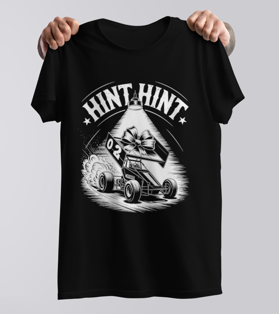 Hint Hint 02 Sprint Car Racing Dirt Track T-Shirt