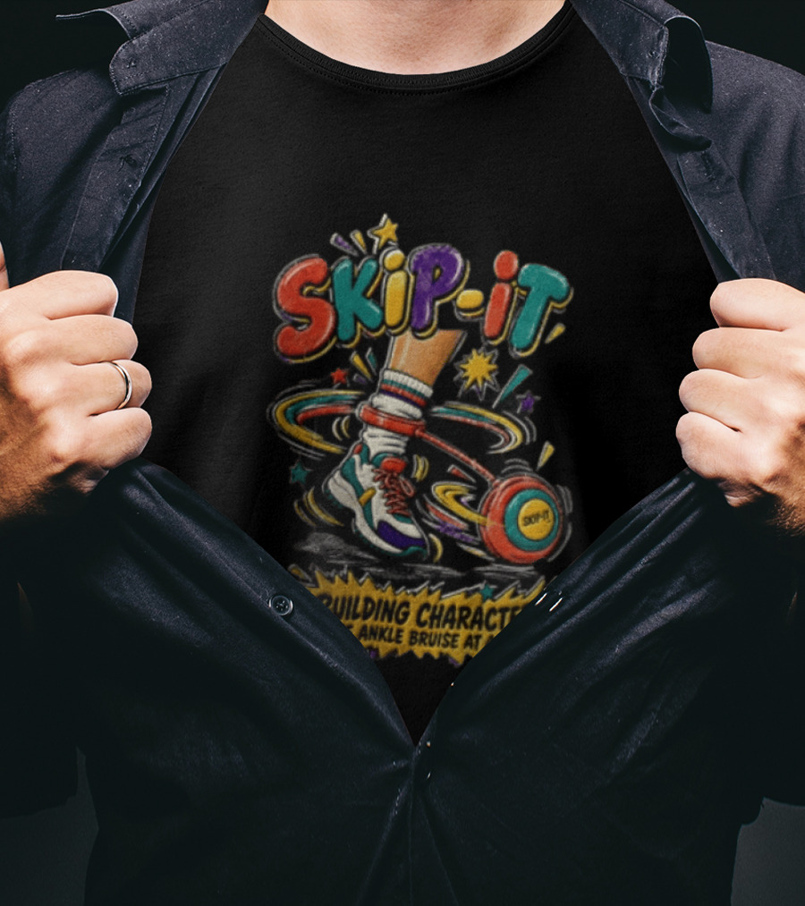 SKIP IT Building Character One Ankle Bruise At A Time 90s Toy Childhood Nostalgia T-Shirt