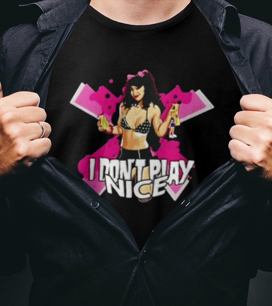 I Don't Play Nice Pinup Girl T-Shirt