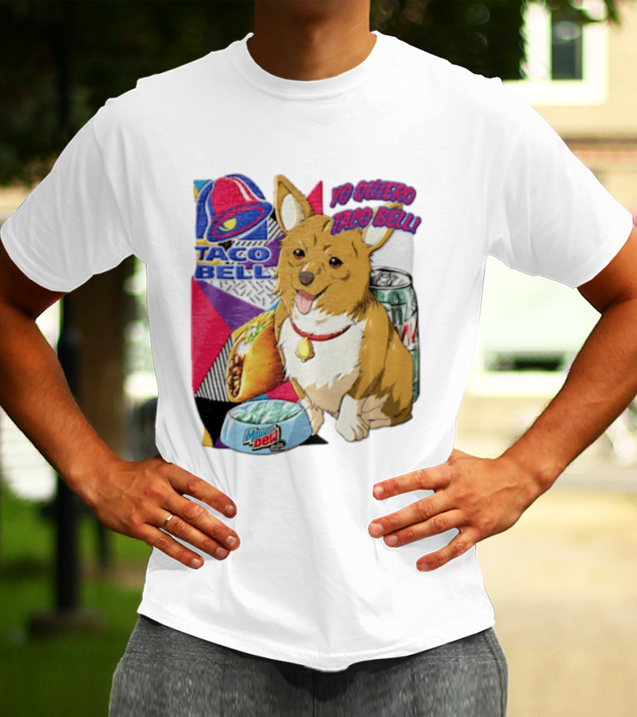 Taco Bell Yo Quiero Taco Bell Brown Corgi Dog Mountain Dew T-Shirt
