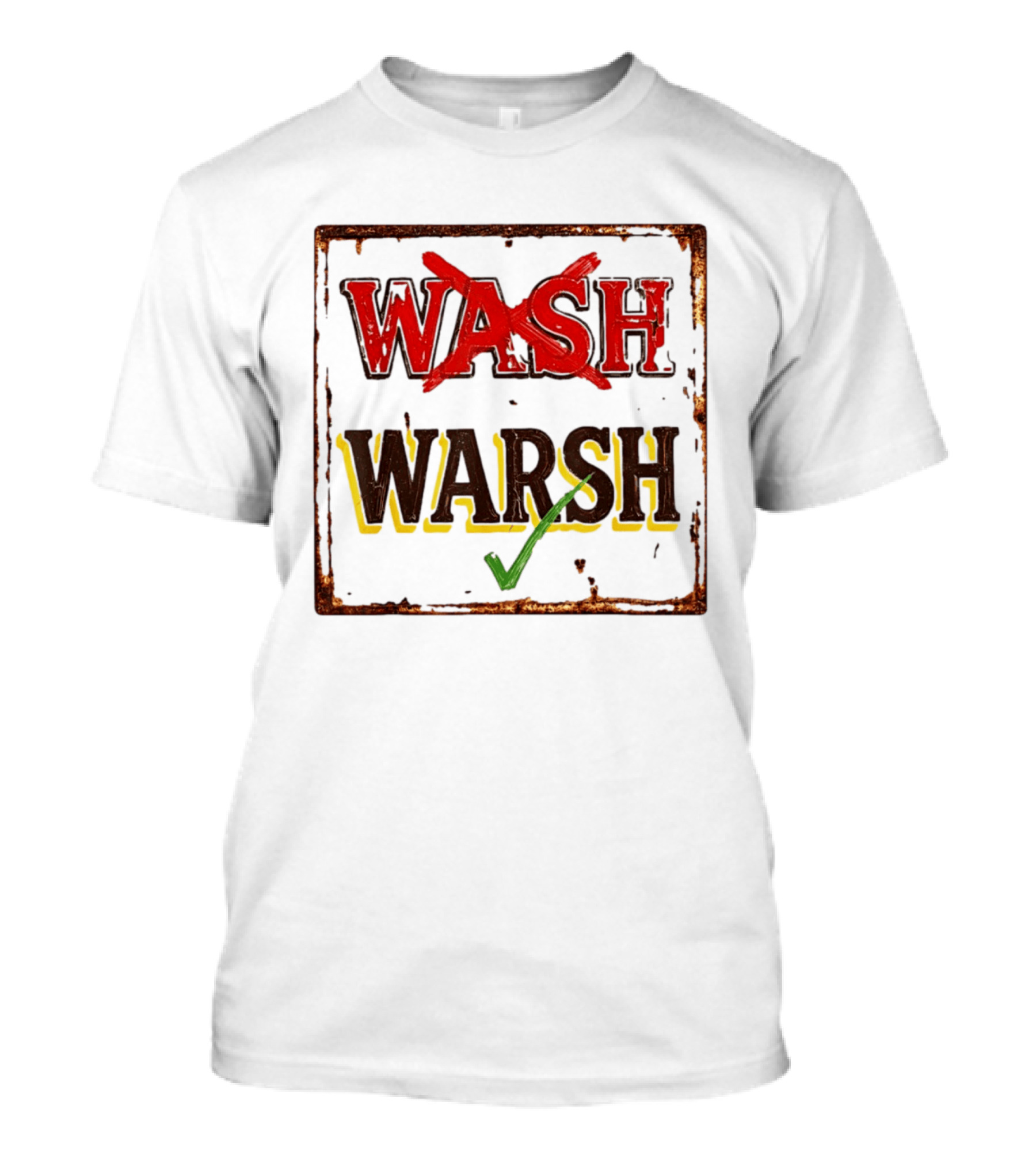 Distressed Regional Dialect Sign Wash Warsh Check Mark T-Shirt