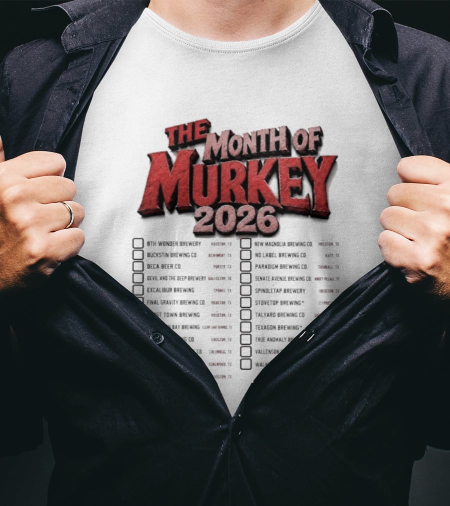 The Month Of Murkey 2026 Texas Brewery Checklist Featuring Iconic Breweries T-Shirt