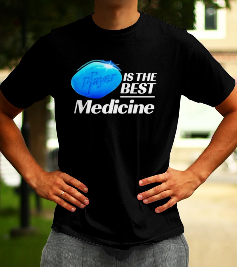Player Is The Best Medicine Blue Pill Playful Variation T-Shirt