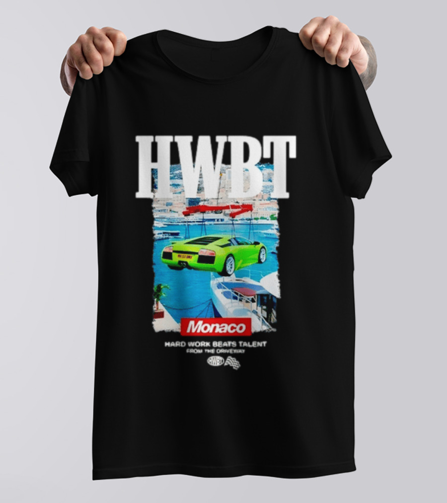 HWBT Hard Work Beats Talent Monaco Supercar Yacht Luxury Scene T-Shirt