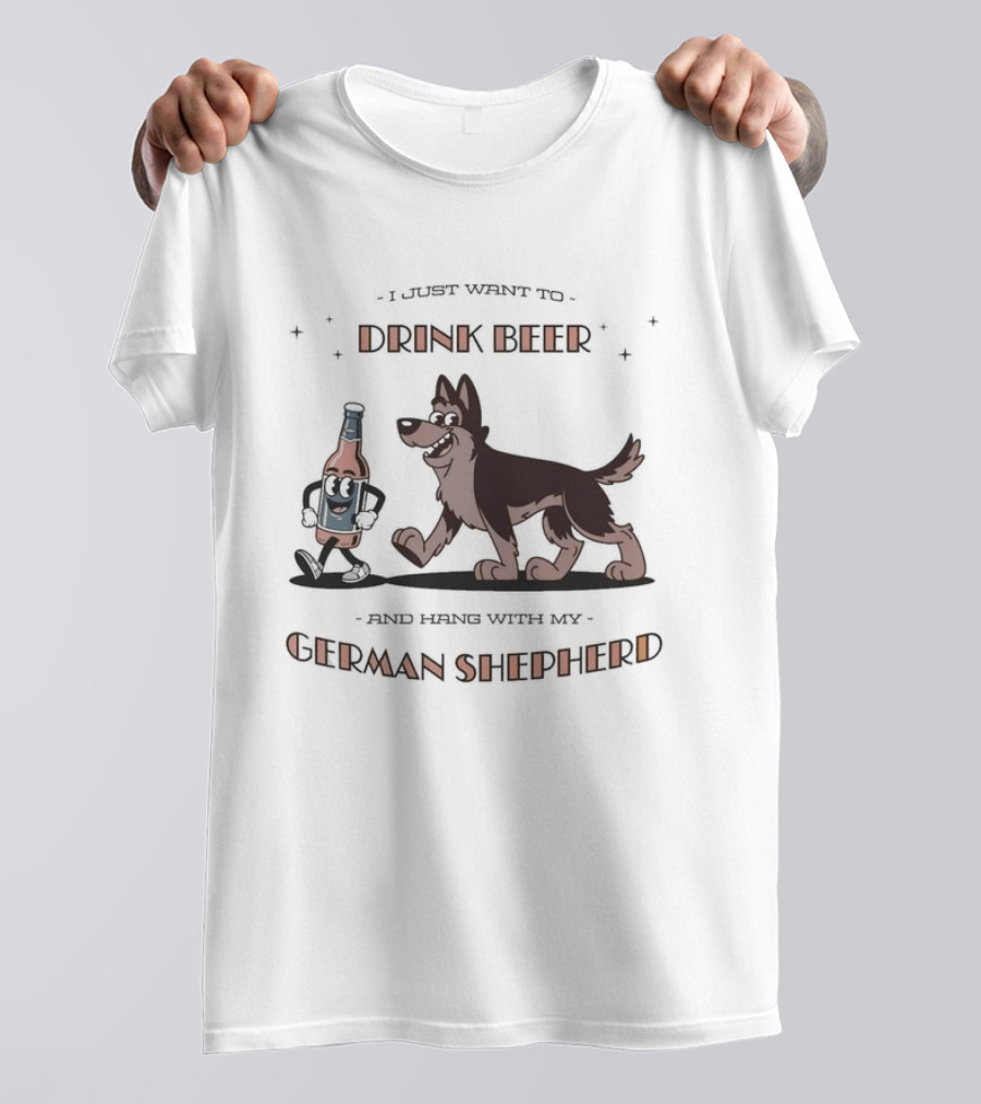 I Just Want To Drink Beer And Hang With My German Shepherd Busch Dog Brew T-Shirt