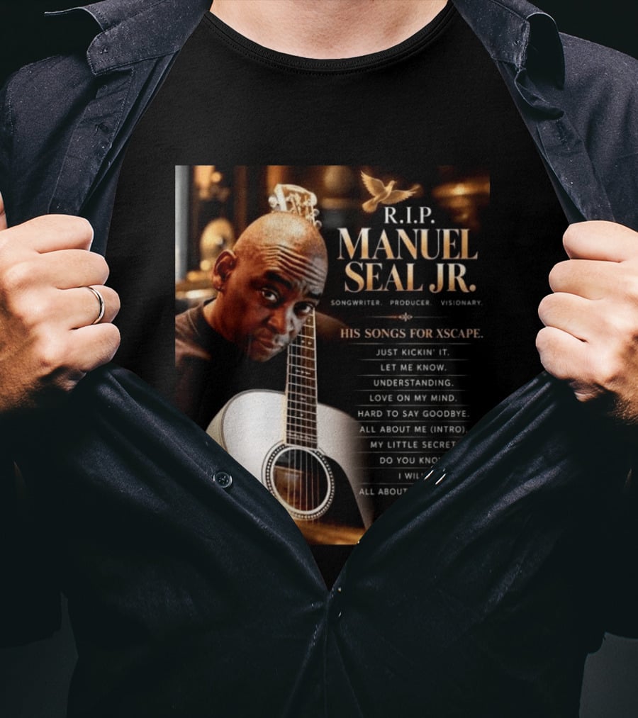 R.I.P. Manuel Seal Jr. Songwriter For Xscape Hits 1960 2026 T-Shirt