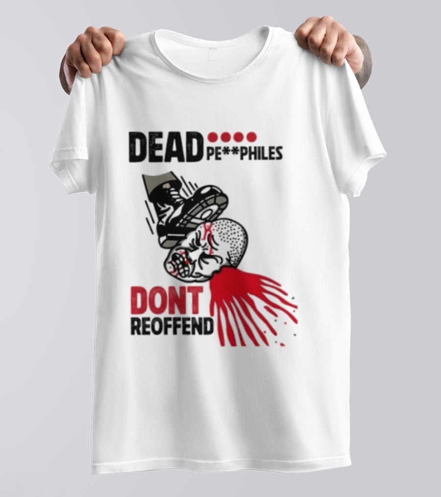 Dead Pedophiles Vigilante Justice Graphic Don't Reoffend T-Shirt
