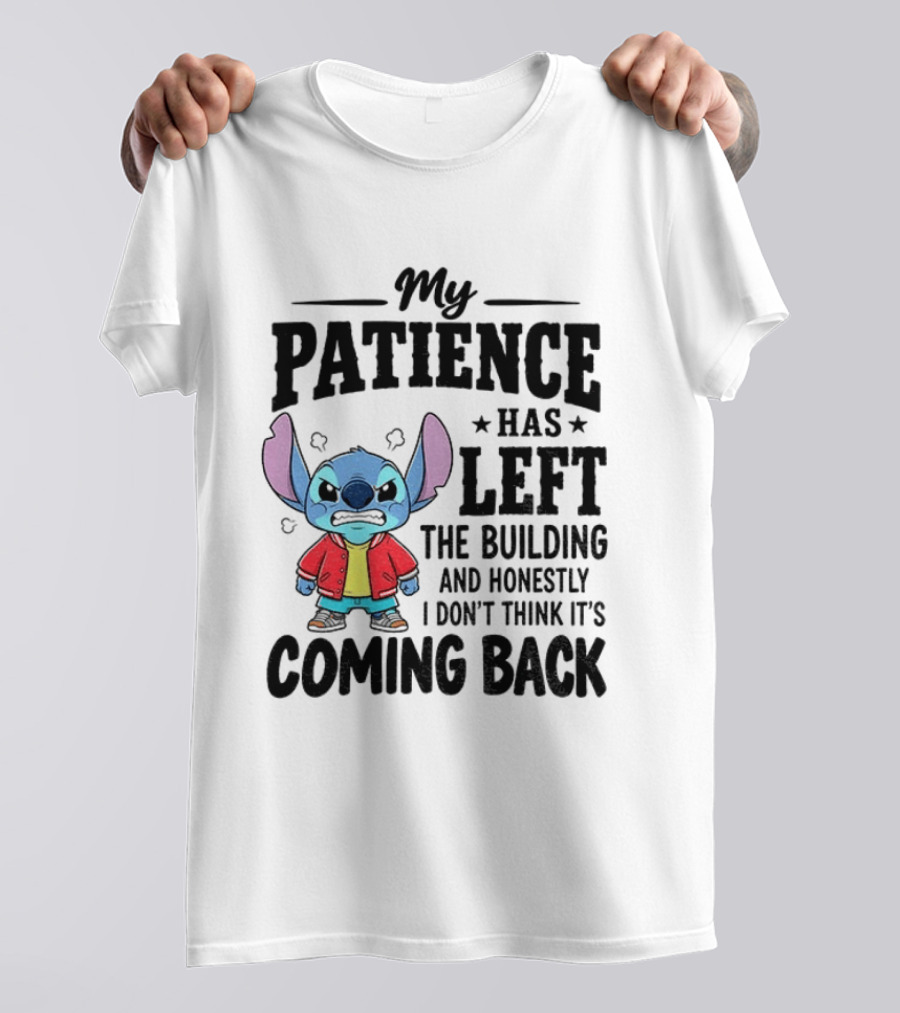 Grumpy Stitch My Patience Has Left The Building I Don't Think It's Coming Back T-Shirt