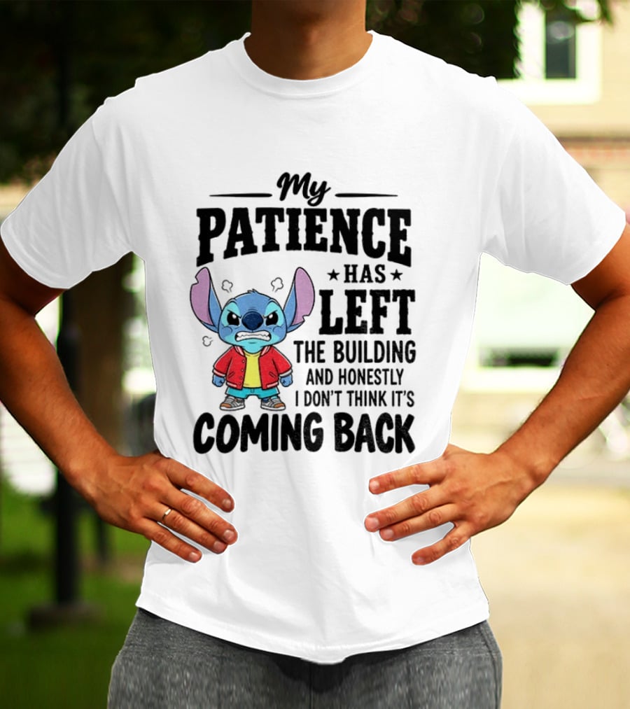 Grumpy Stitch My Patience Has Left The Building I Don't Think It's Coming Back T-Shirt