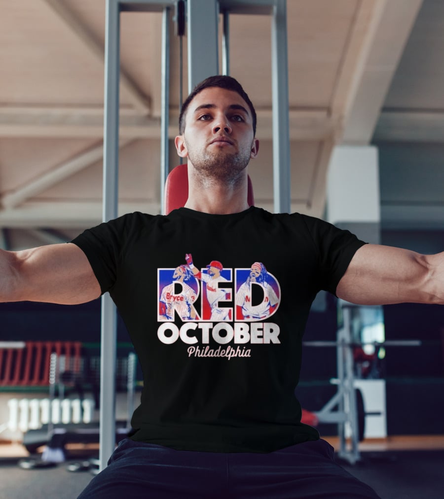 Red October Philadelphia Bryce Harper Kyle Schwarber Brandon Marsh T-Shirt