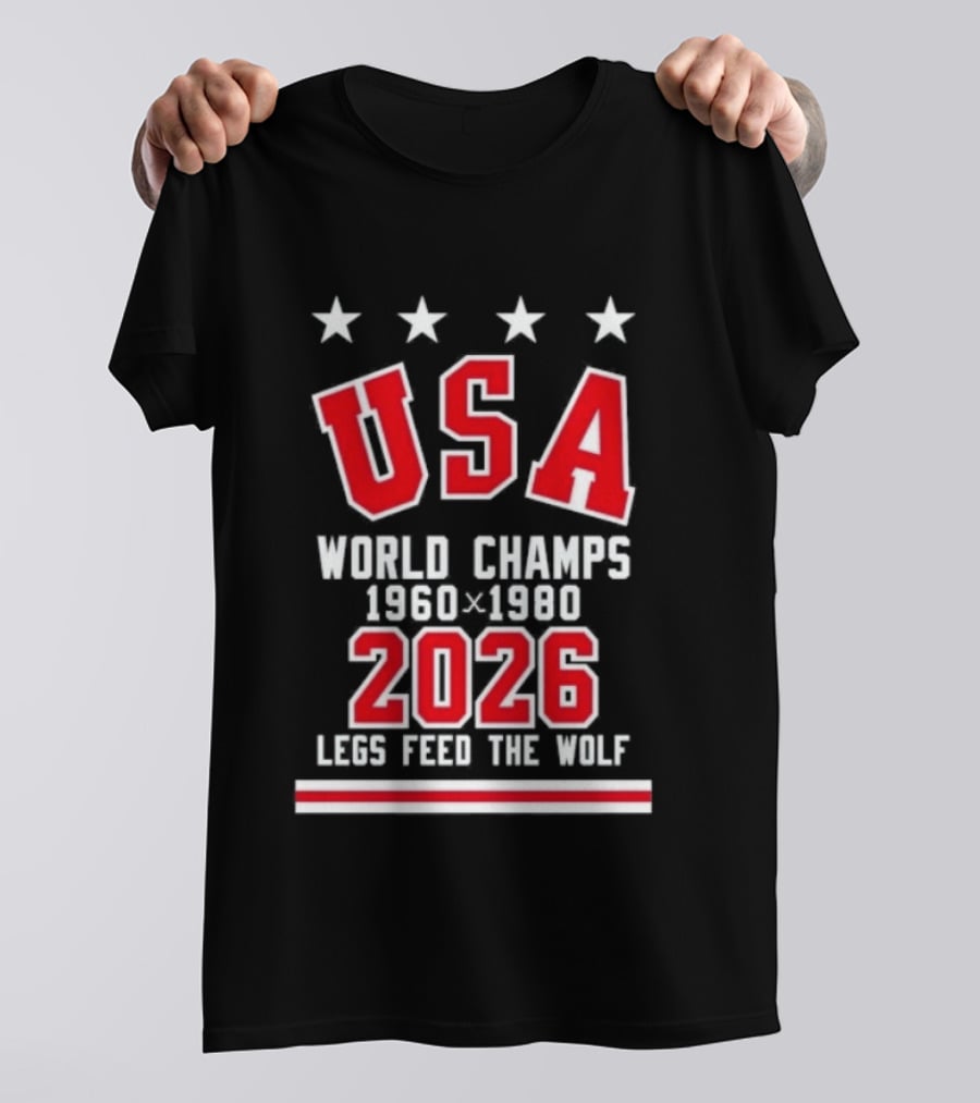USA World Champs 1960 1980 2026 Legs Feed The Wolf T-Shirt