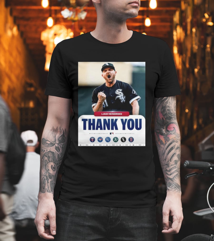 MLB Thank You Liam Hendriks Chicago White Sox Tribute With Team Logos T-Shirt