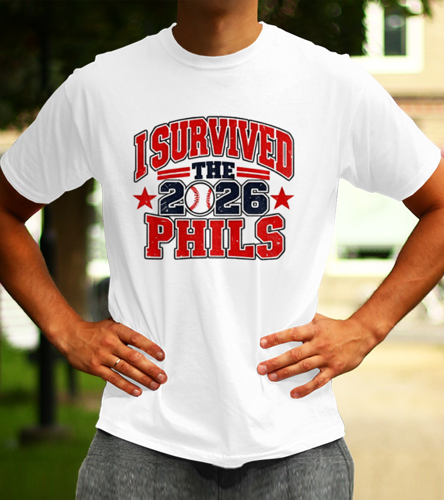 I Survived The 2026 Phils Phillies Baseball Event T-Shirt