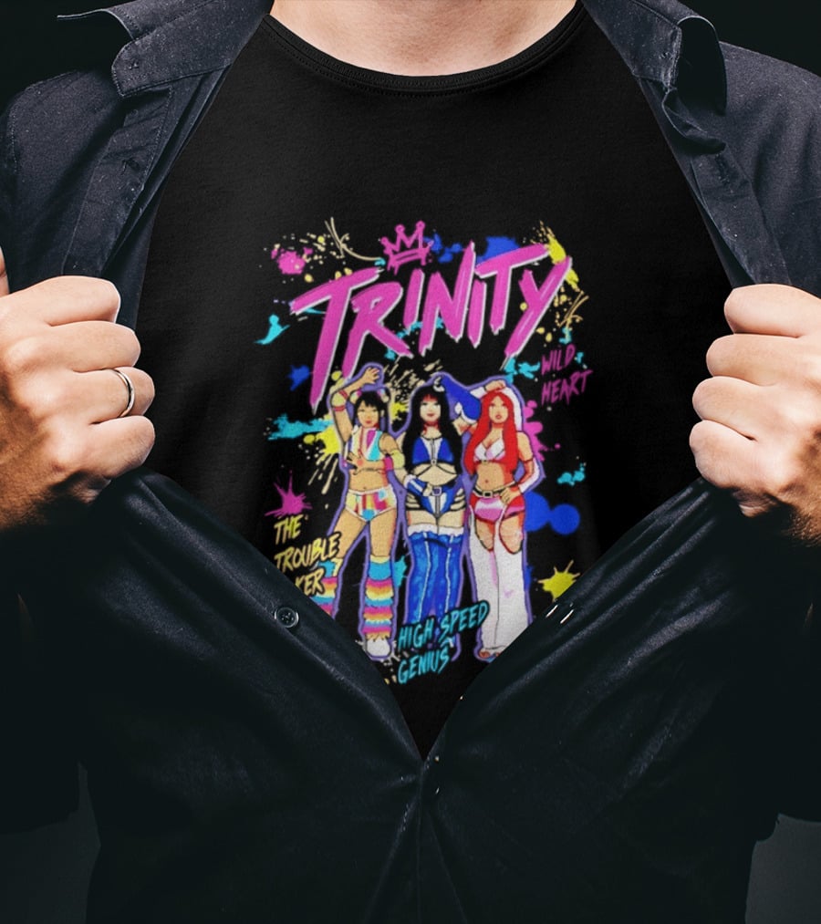 Trinity Wild Heart The Trouble Maker High Speed Genius Trio T-Shirt