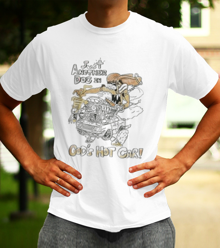 Just Another Dog In God's Hot Car John 3 16 T-Shirt
