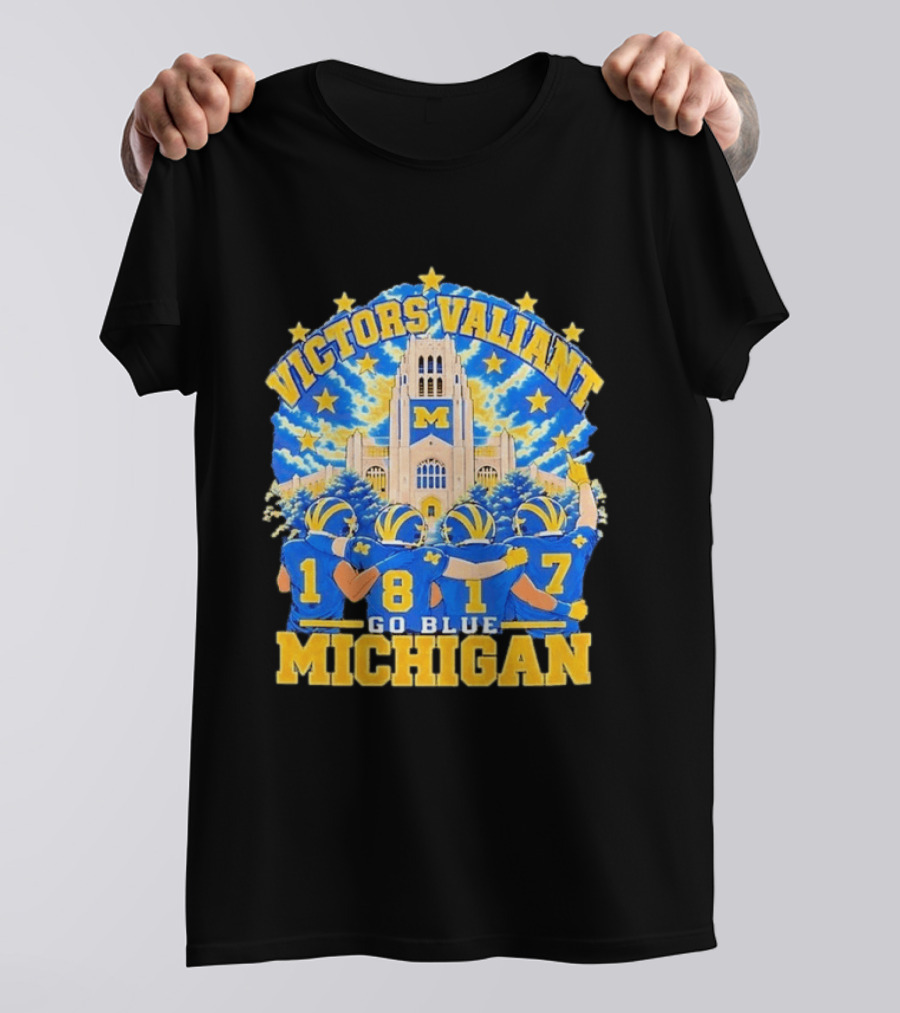 Victors Valiant University Of Michigan Football Go Blue 1817 T-Shirt