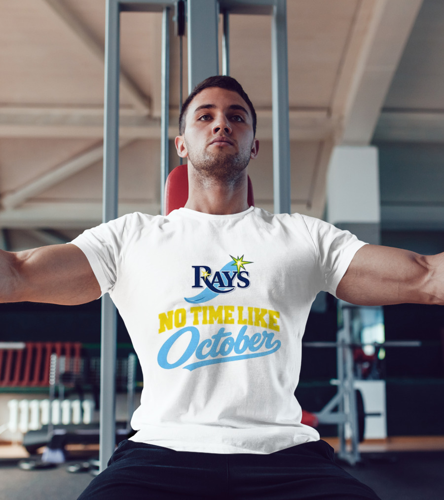 Tampa Bay Rays No Time Like October MLB T-Shirt