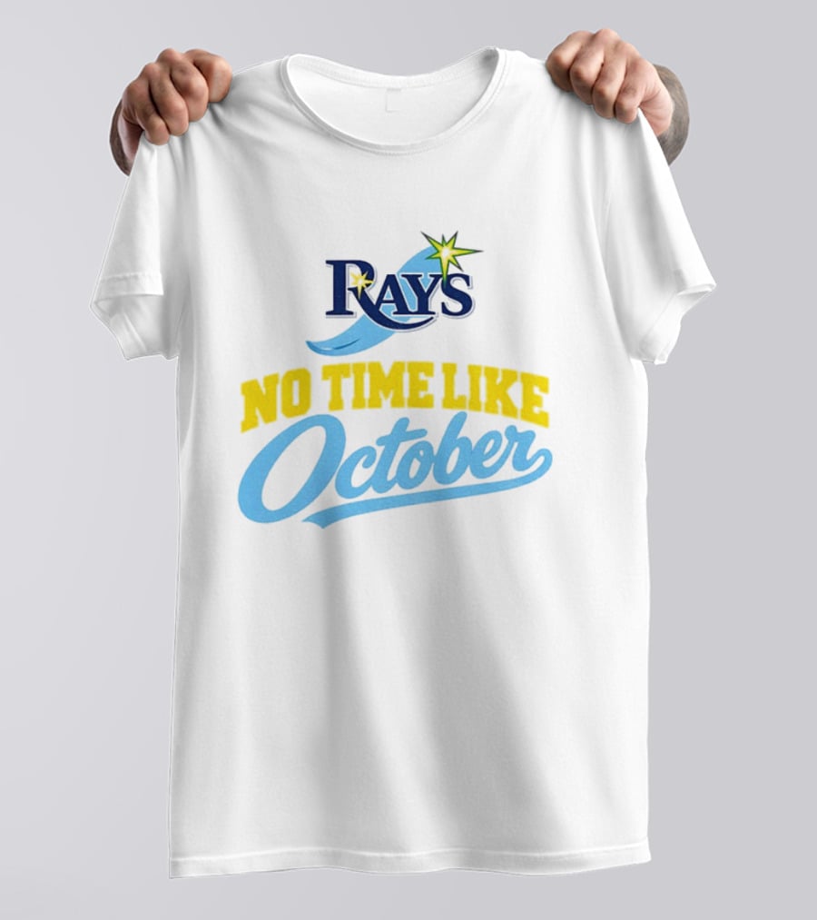 Tampa Bay Rays No Time Like October MLB T-Shirt