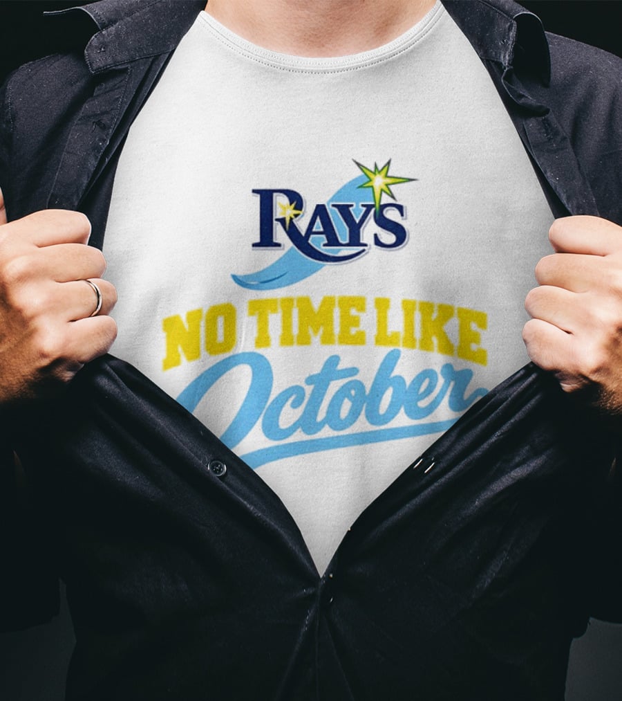 Tampa Bay Rays No Time Like October MLB T-Shirt