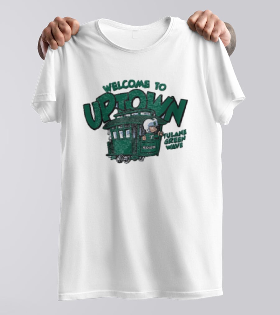 Welcome To Uptown Tulane Green Wave 2026 Streetcar T-Shirt