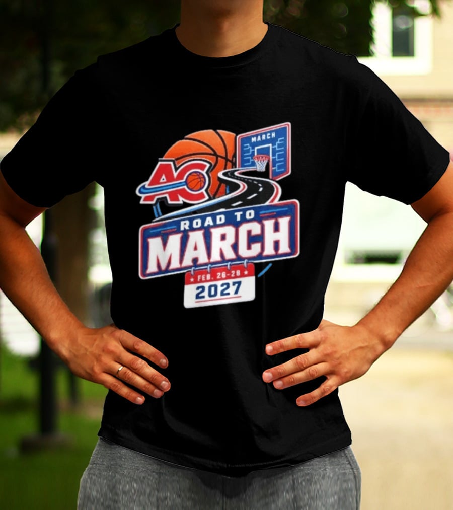ACB Basketball Feb 26 28 Road To March 2027 T-Shirt