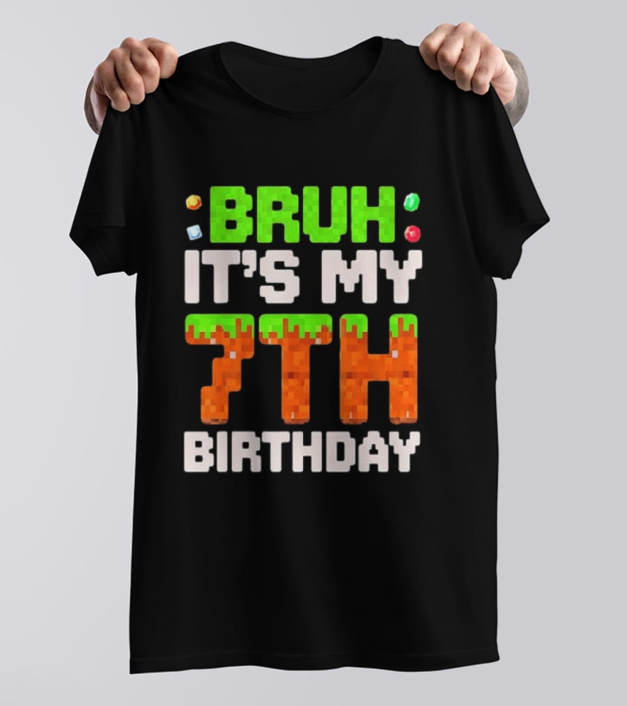 Bruh It's My 7th Birthday Pixel Gamer Style Block T-Shirt