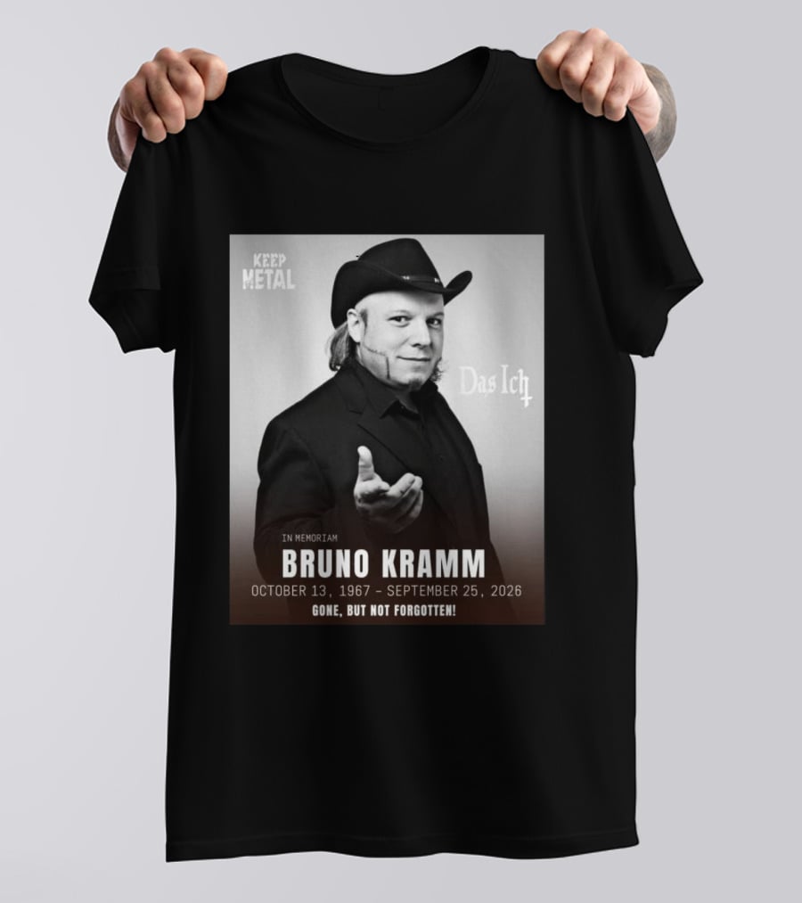 In Memoriam Bruno Kramm Keep Metal Das Ich Gone But Not Forgotten 1967 2026 T-Shirt