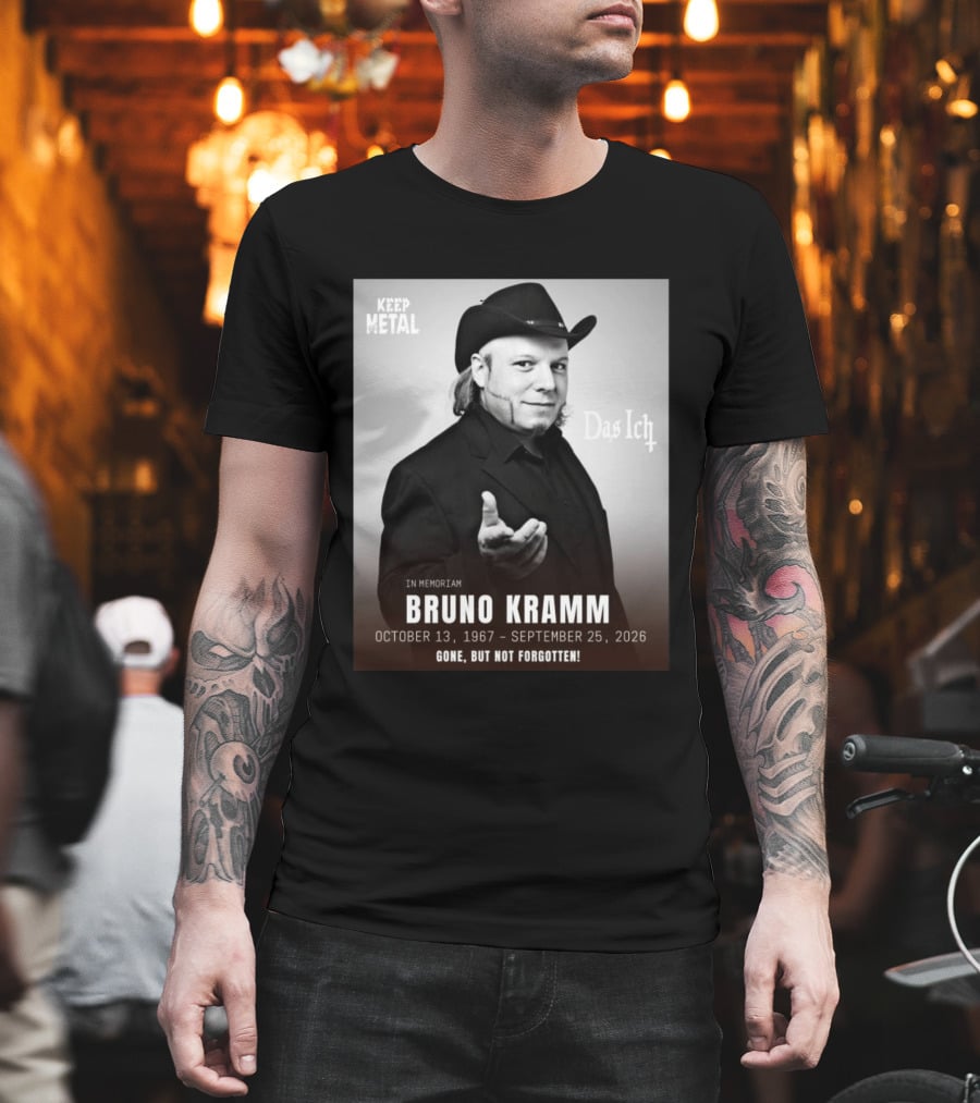 In Memoriam Bruno Kramm Keep Metal Das Ich Gone But Not Forgotten 1967 2026 T-Shirt