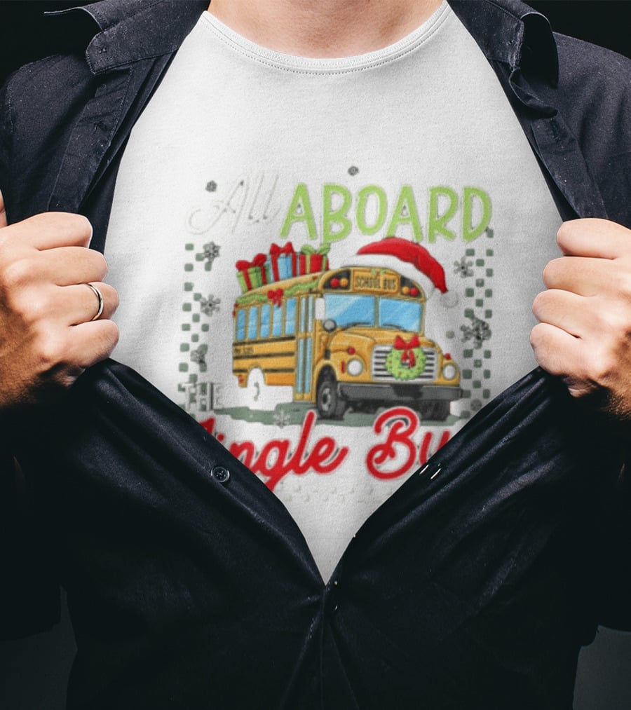 All Aboard The Jingle Bus Christmas Yellow School Bus Santa Hat Gifts Snowflakes Wreath T-Shirt