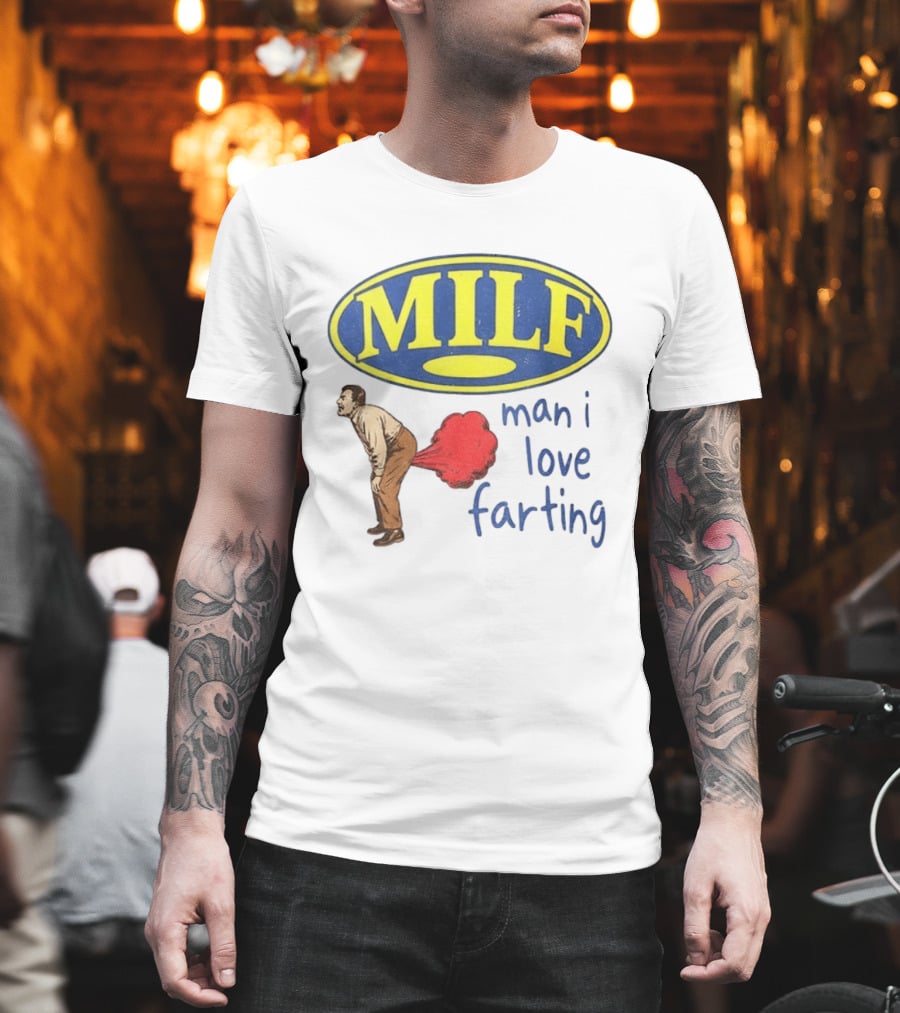 MILF Man I Love Farting Humor Visual Statement With Retro Oval T-Shirt