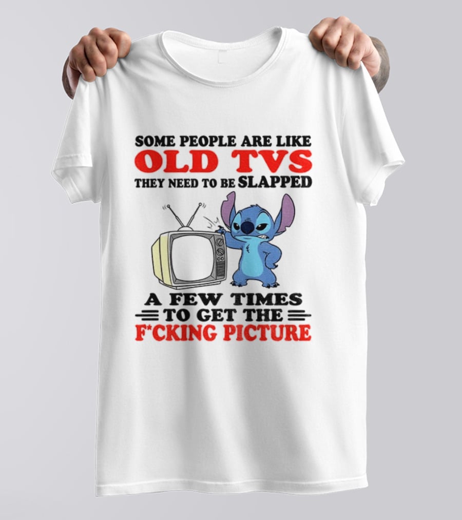 Some People Are Like Old TVs They Need To Be Slapped A Few Times To Get The Picture Stitch Vintage Humor T-Shirt