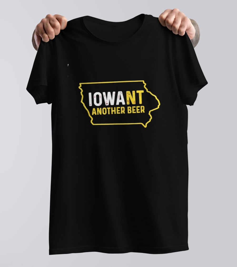 Iowa Map IoWant Another Beer Drinking Fun T-Shirt