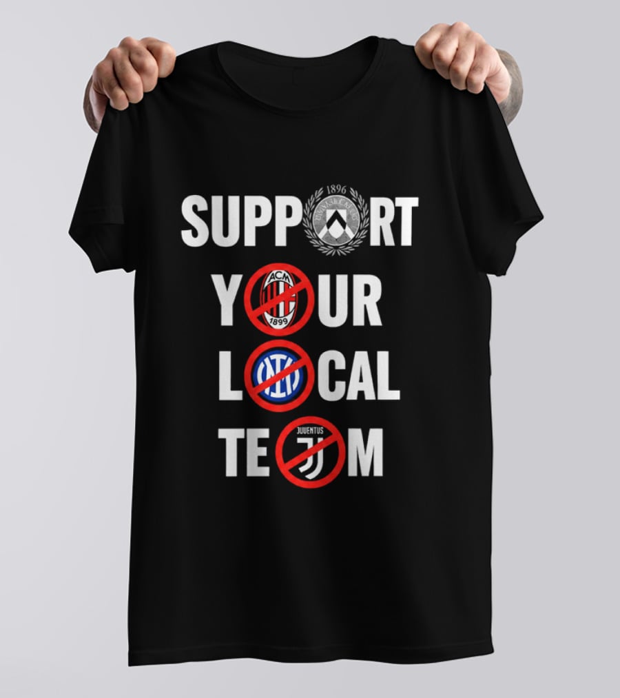 Support Your Local Team AC Milan Inter Juventus Logos Crossed Out T-Shirt