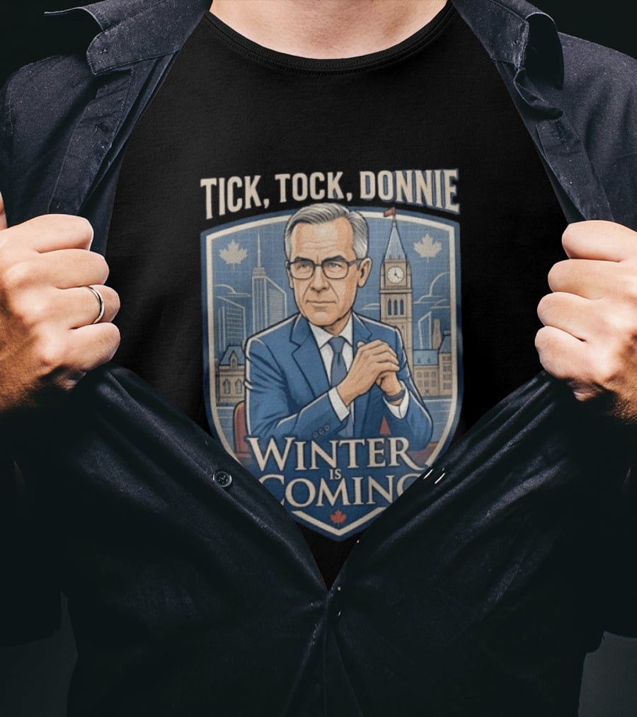 Tick Tock Donnie Winter Is Coming Parliament Hill Political Satire T-Shirt