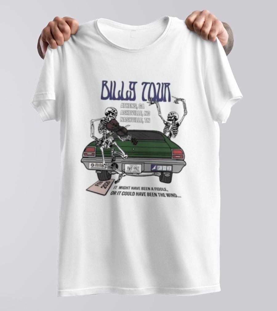 Billy Tour Athens Asheville Nashville Feb 2026 It Might Have Been A Fiddle Vintage Car Characters T-Shirt
