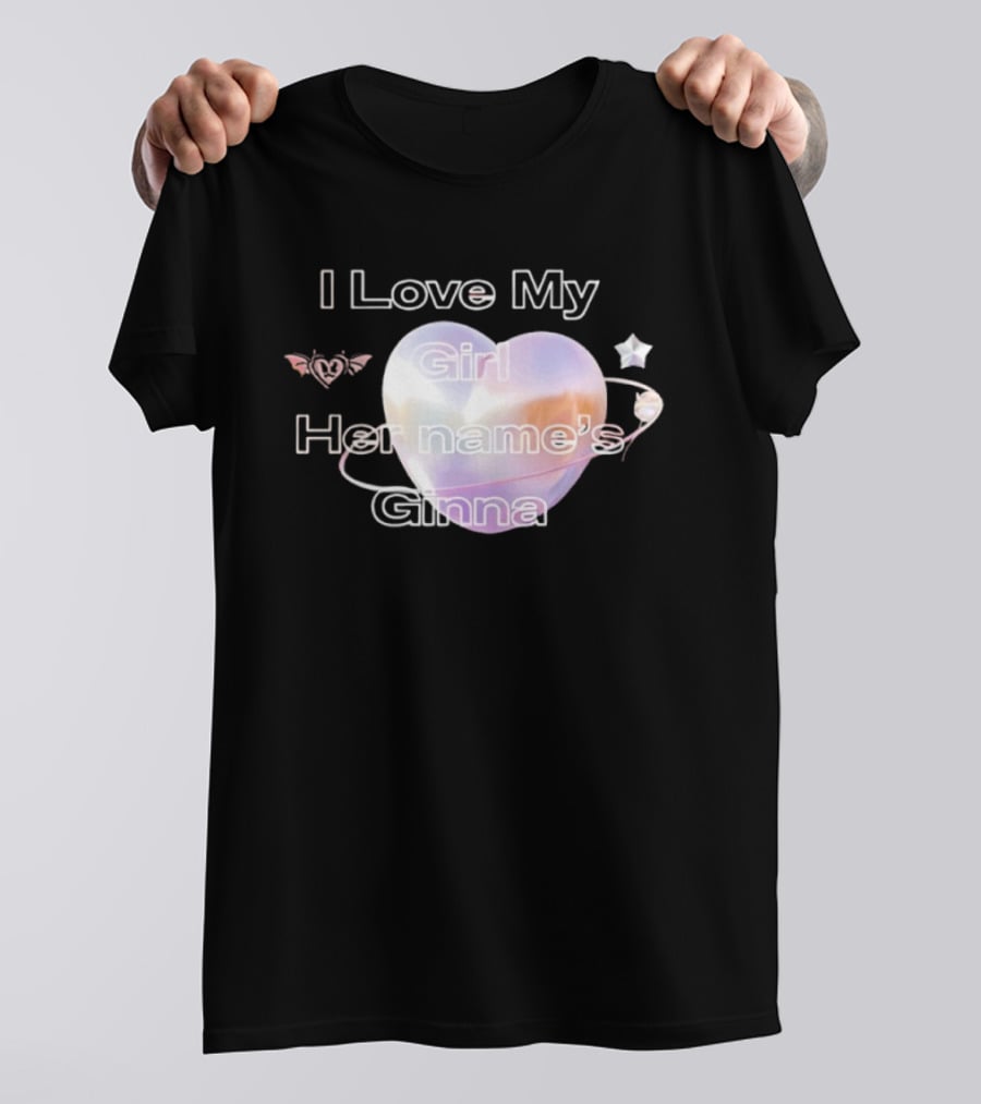I Love My Girl Her Name's Ginna Heart And Stars T-Shirt